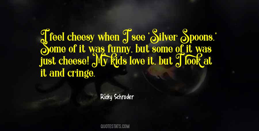 Ricky Schroder Quotes #282488