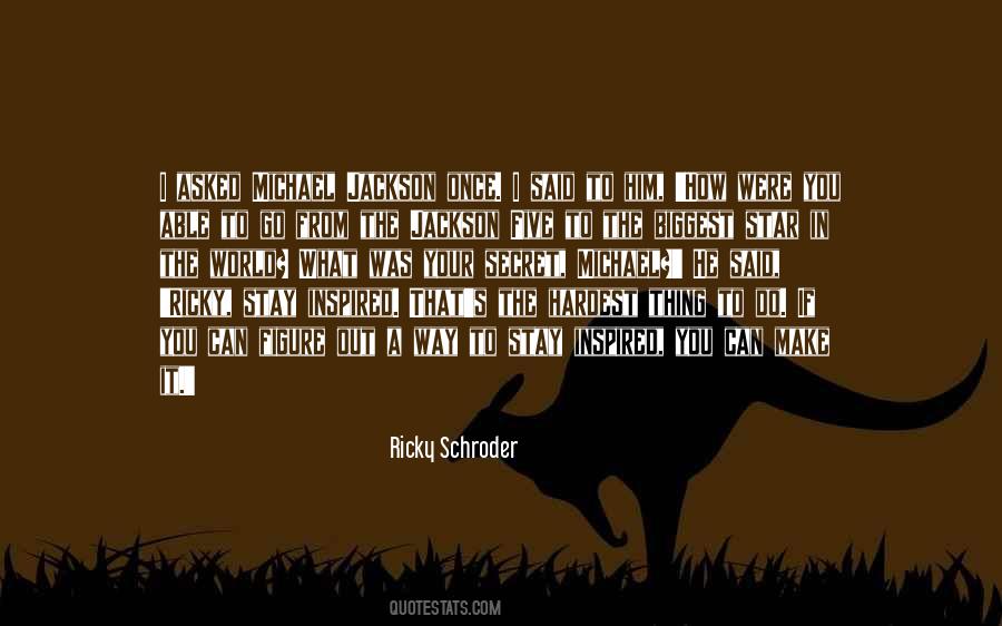Ricky Schroder Quotes #417093