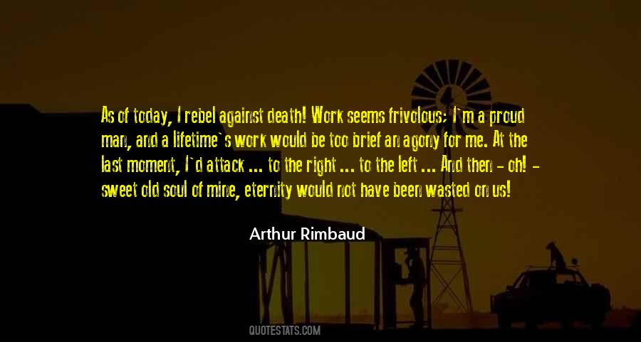 Rimbaud Arthur Quotes #1601931