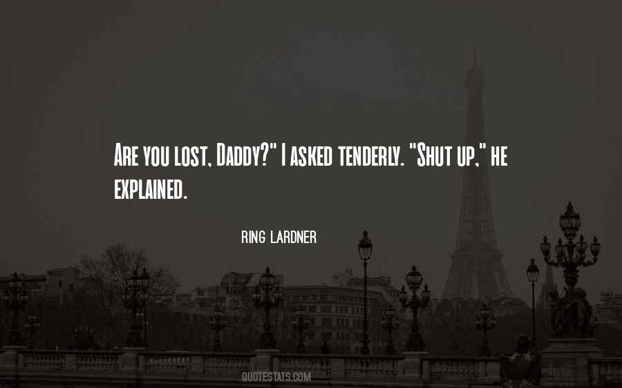 Ring Lardner Quotes #1263779