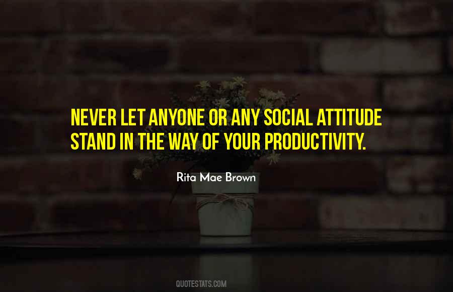 Rita Mae Brown Quotes #317987