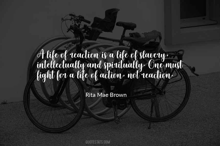 Rita Mae Brown Quotes #400356