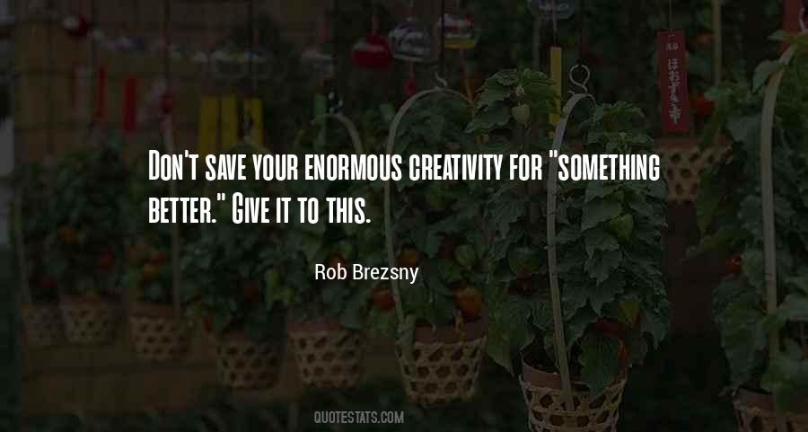 Rob Brezsny Quotes #1296653