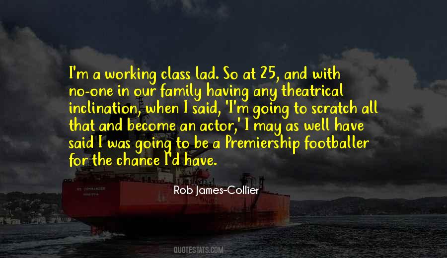 Rob James Collier Quotes #1099733