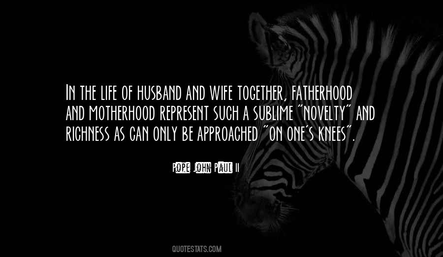 Quotes About The Fatherhood #761403