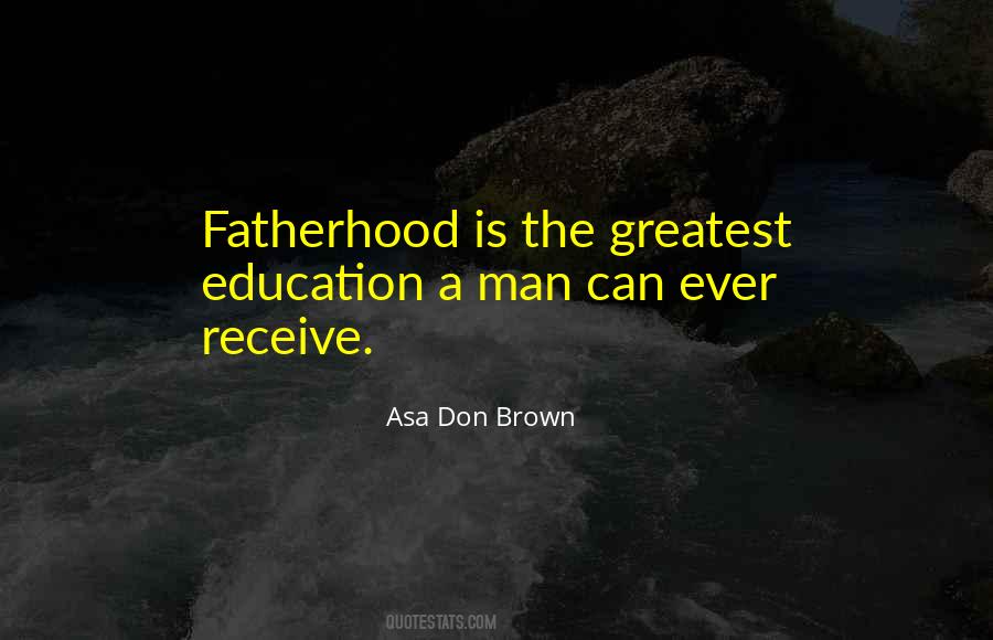 Quotes About The Fatherhood #899104