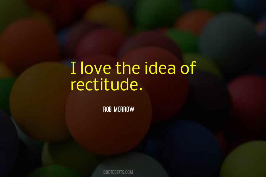 Rob Morrow Quotes #1040604
