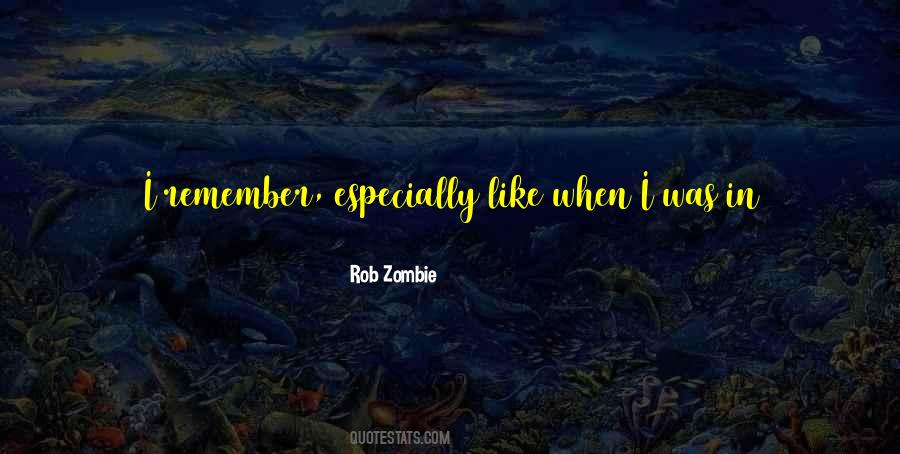 Rob Zombie Quotes #276343
