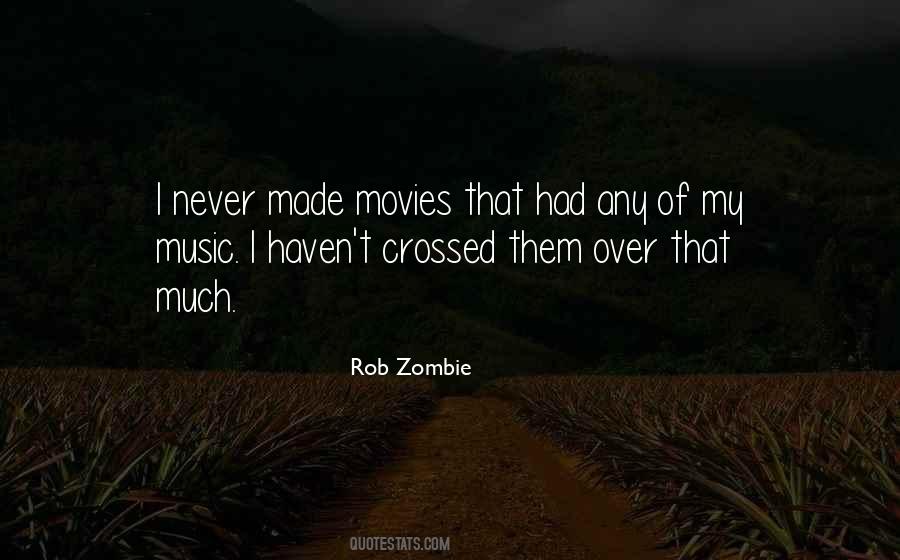 Rob Zombie Quotes #56940