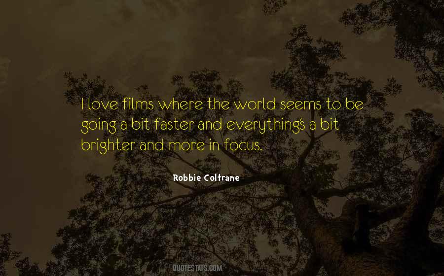 Robbie Coltrane Quotes #1023771