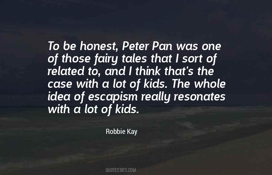 Robbie Kay Quotes #116437