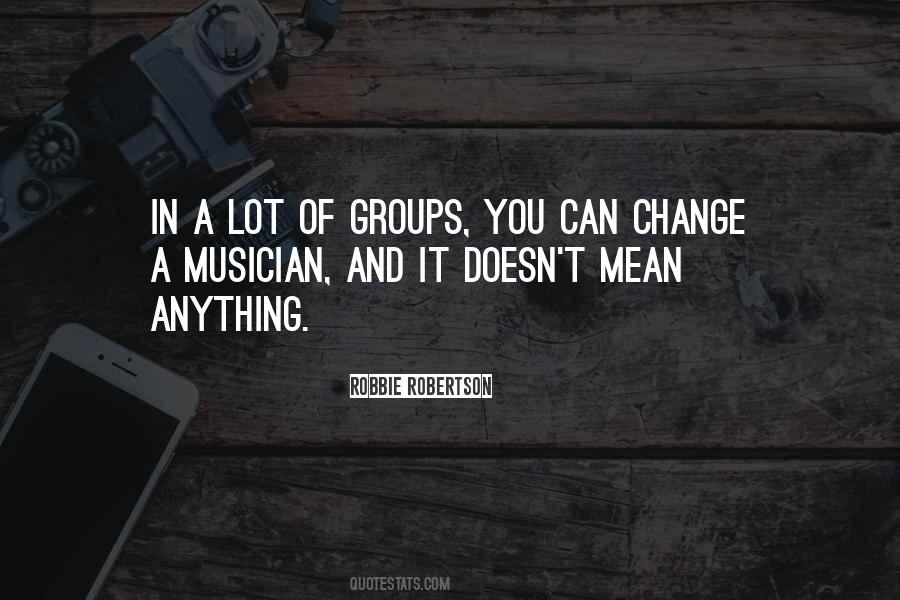 Robbie Robertson Quotes #1448973