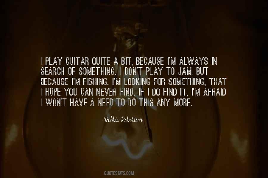 Robbie Robertson Quotes #1576979
