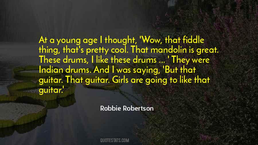 Robbie Robertson Quotes #602730