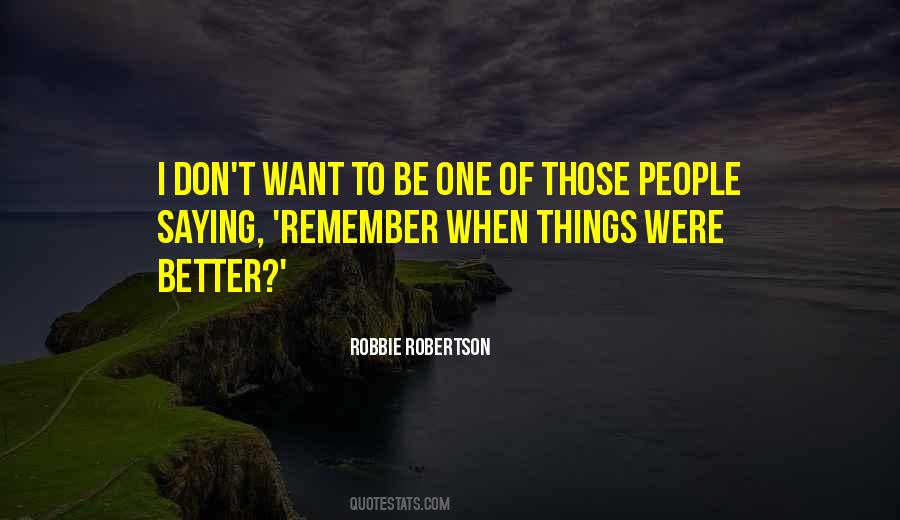 Robbie Robertson Quotes #856584