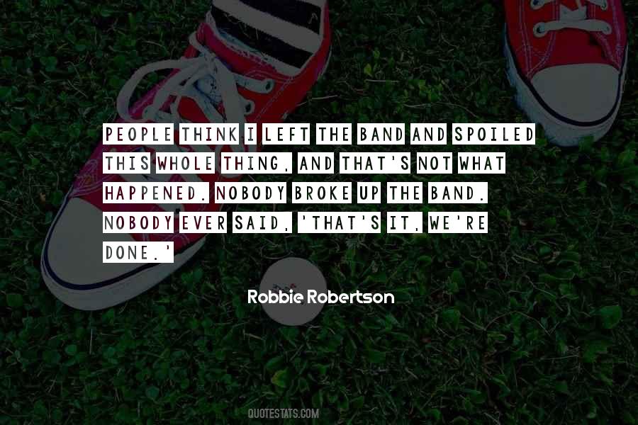 Robbie Robertson Quotes #873237