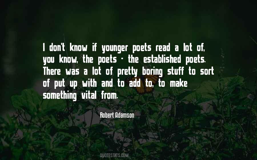 Robert Adamson Quotes #1536722