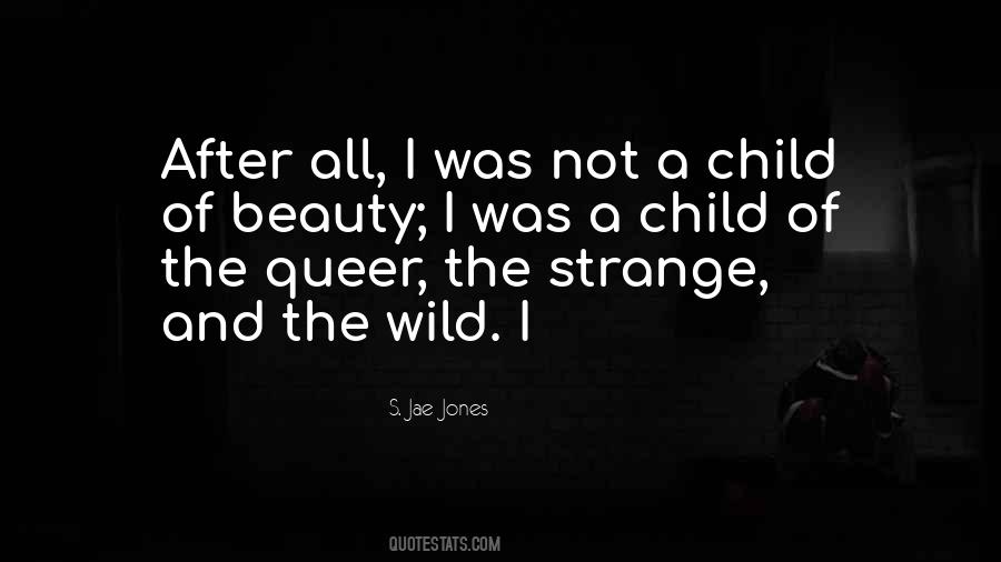 Quotes About Wild Child #1496393