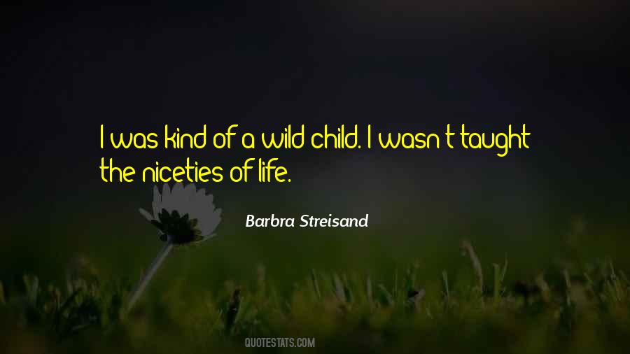 Quotes About Wild Child #457894