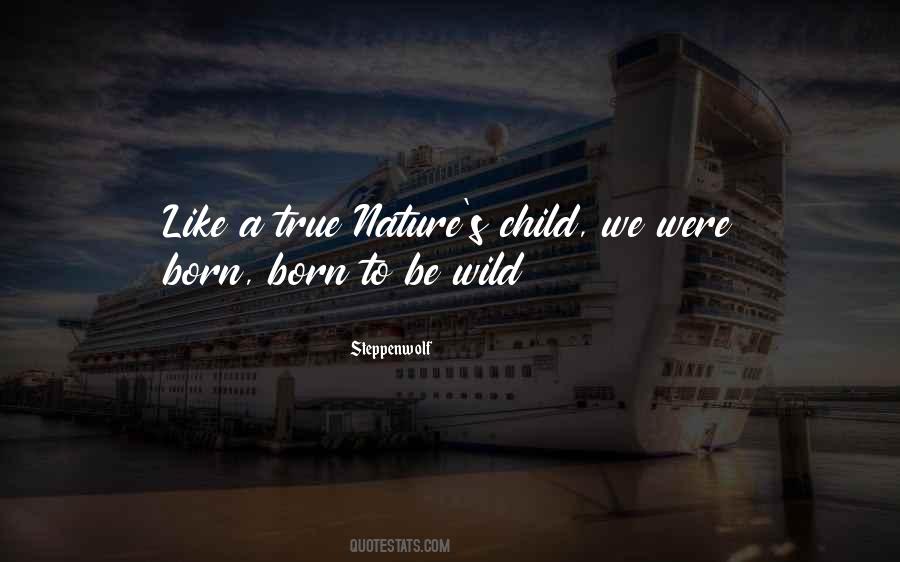 Quotes About Wild Child #921931