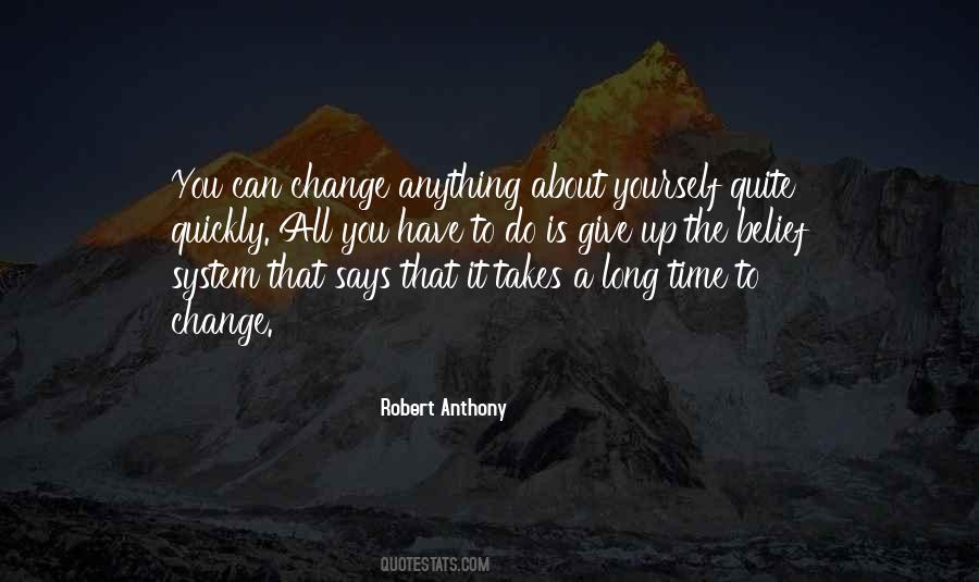 Robert Anthony Quotes #1689130