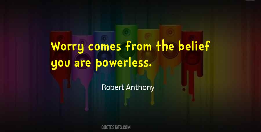 Robert Anthony Quotes #472873