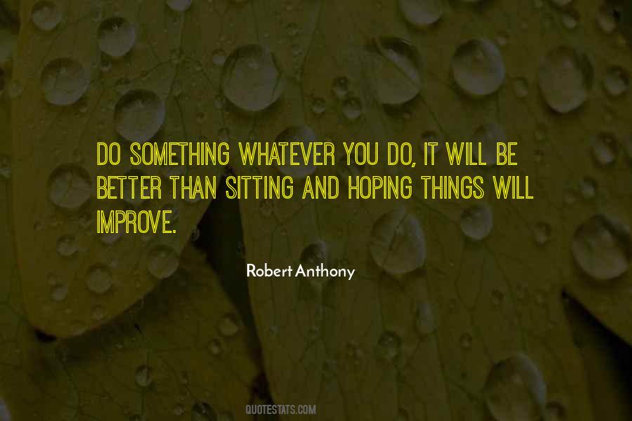 Robert Anthony Quotes #803811