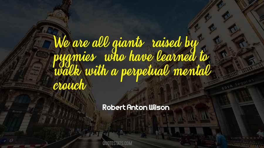 Robert Anton Wilson Quotes #127022
