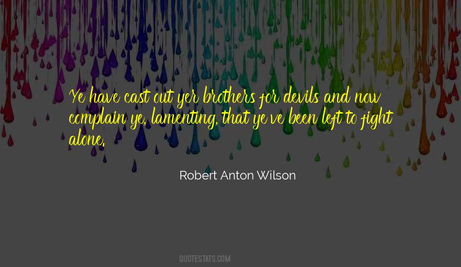 Robert Anton Wilson Quotes #216422