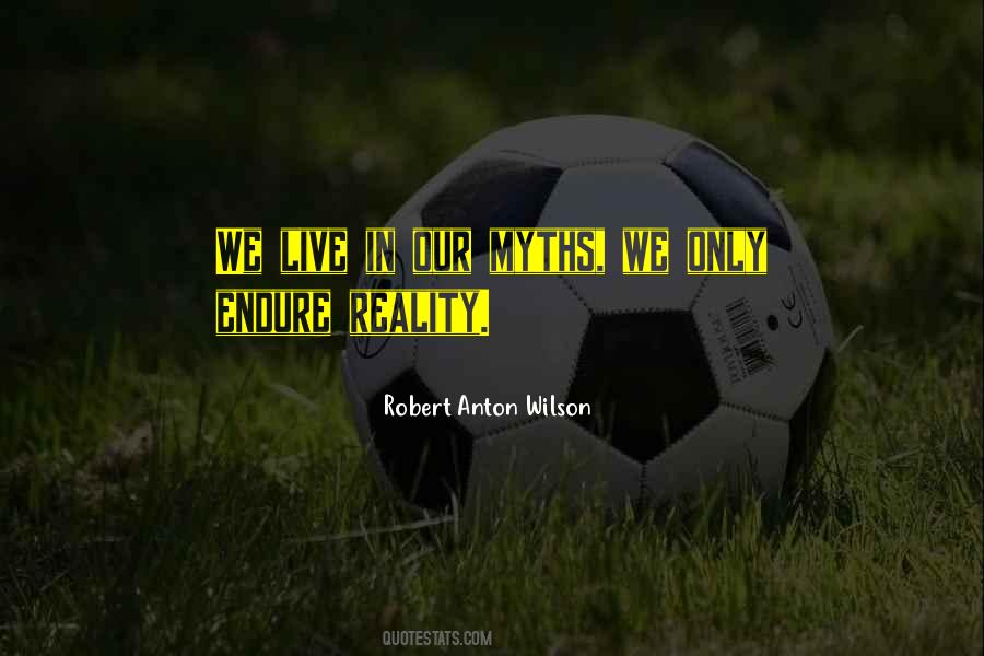 Robert Anton Wilson Quotes #56860