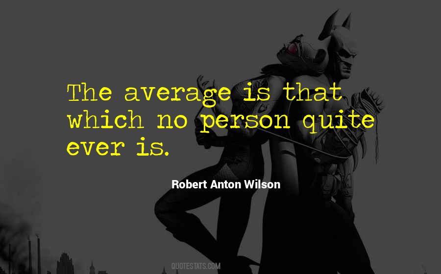 Robert Anton Wilson Quotes #61610