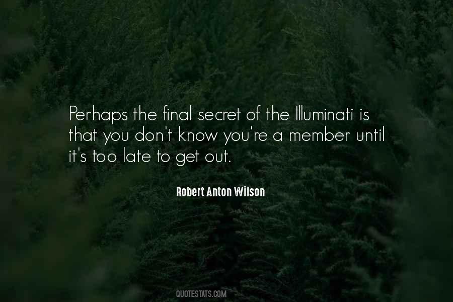 Robert Anton Wilson Quotes #676209