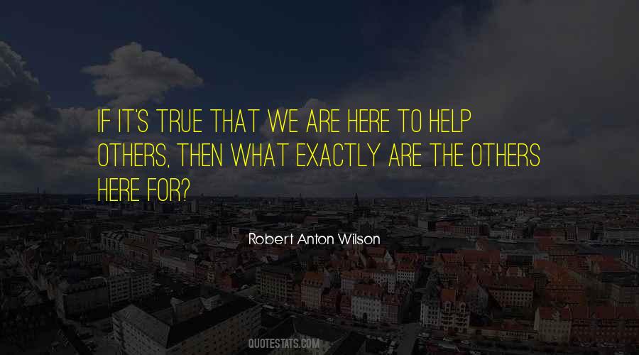 Robert Anton Wilson Quotes #807682