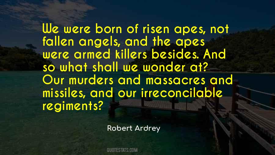 Robert Ardrey Quotes #1177241