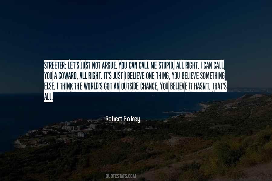 Robert Ardrey Quotes #1657470