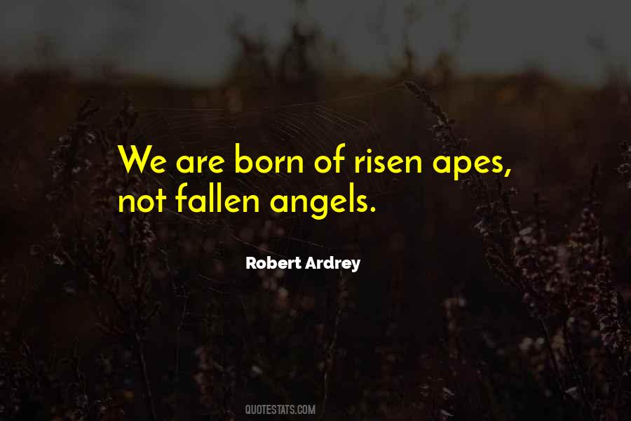 Robert Ardrey Quotes #1861221