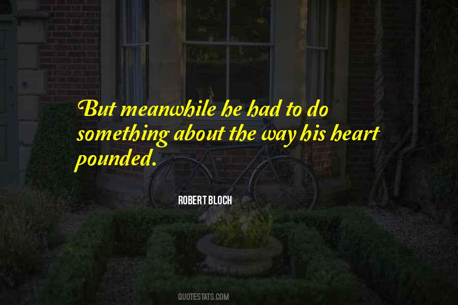 Robert Bloch Quotes #534146