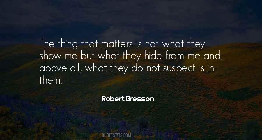 Robert Bresson Quotes #634581