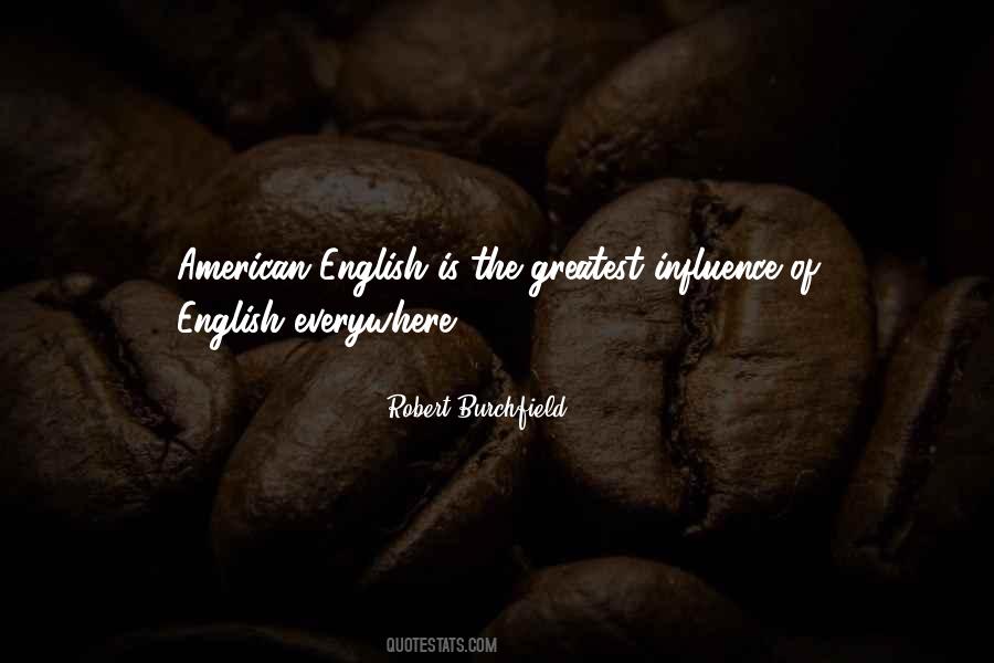 Robert Burchfield Quotes #1682466