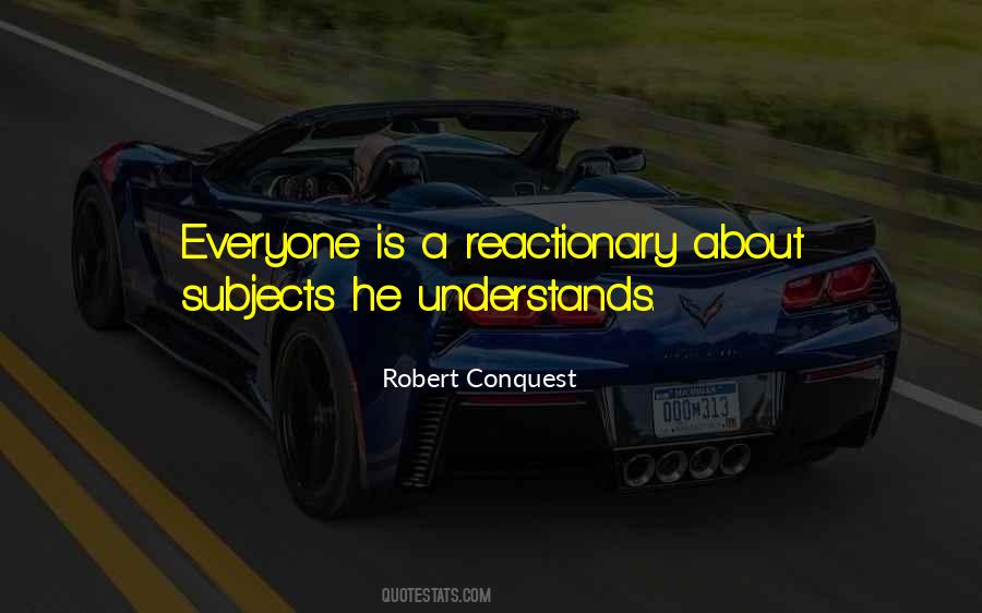 Robert Conquest Quotes #1393556