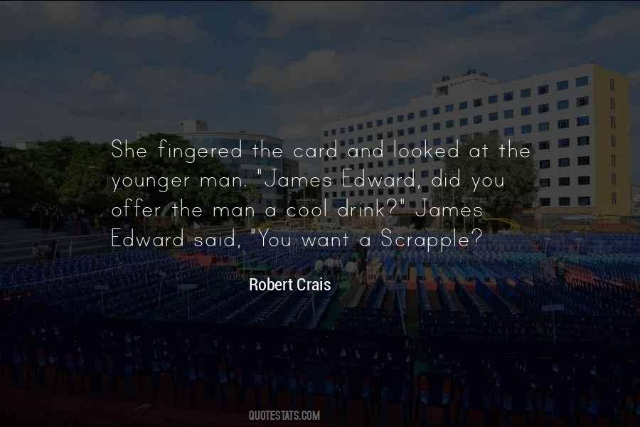 Robert Crais Quotes #1402377