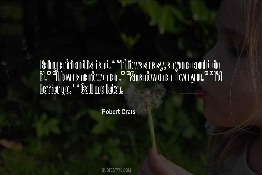 Robert Crais Quotes #1647775