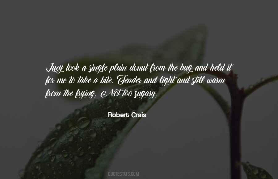 Robert Crais Quotes #840949
