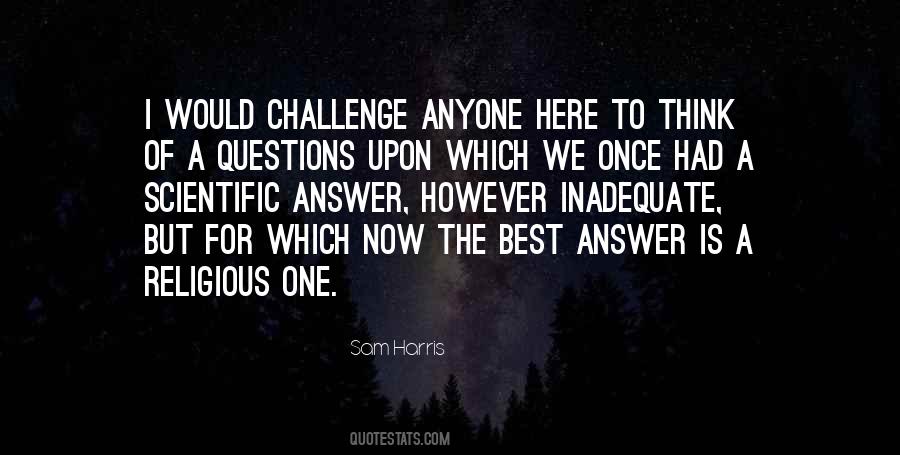 Quotes About Not Having To Answer To Anyone #40191