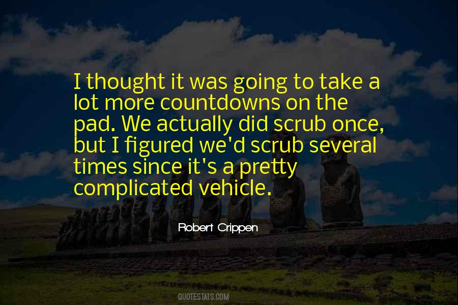 Robert Crippen Quotes #1587822
