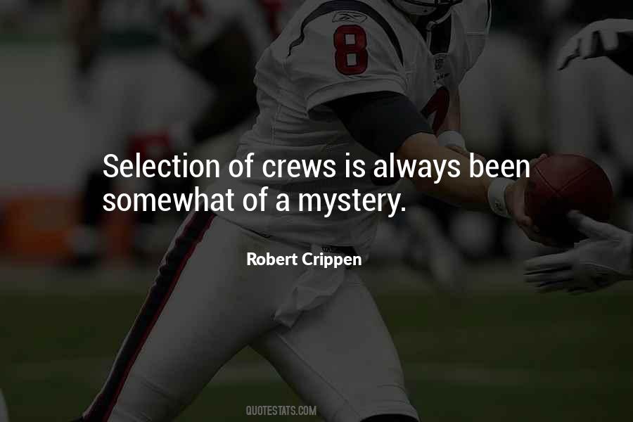 Robert Crippen Quotes #241041