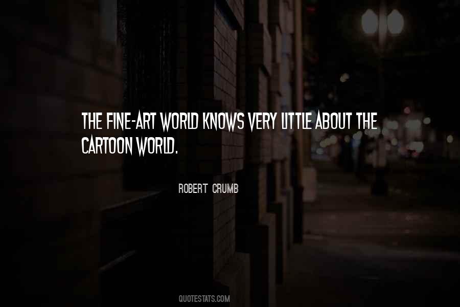 Robert Crumb Quotes #1256288