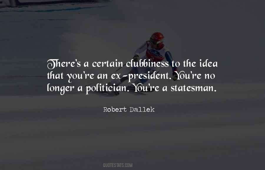 Robert Dallek Quotes #378731