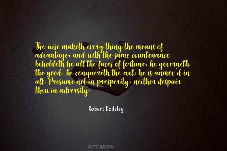 Robert Dodsley Quotes #1866572