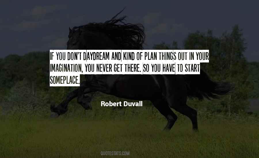 Robert Duvall Quotes #1051794